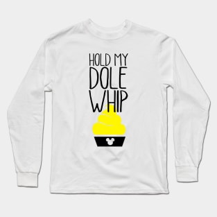 Hold My Whip Long Sleeve T-Shirt